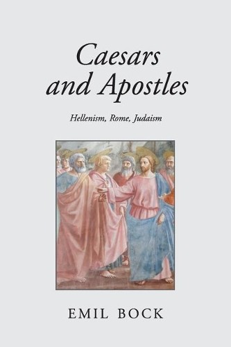 Emil bock caesars and apostles - emil,