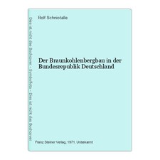 Der Braunkohlenbergbau in der