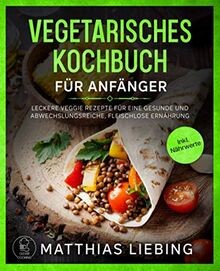 Vegetarisches kochbuch für - vegetarisches,