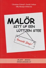 Malör sitt up een lüttjen