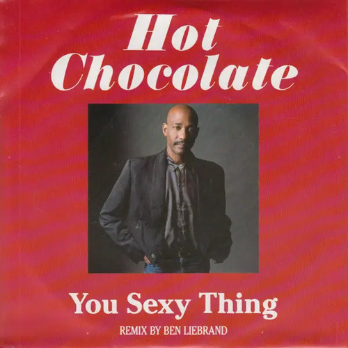 Hot chocolate you sexy - sexy, thing
