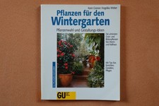 Sachbuch, Ratgeber Pflanzen für den Wintergarten Pflanzenwahl und Gestaltung