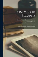 Only Four Escaped; the Sinking