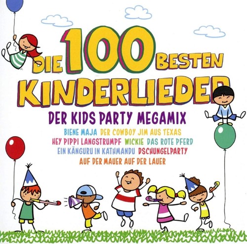 Die 100 besten kinderlieder - 100,