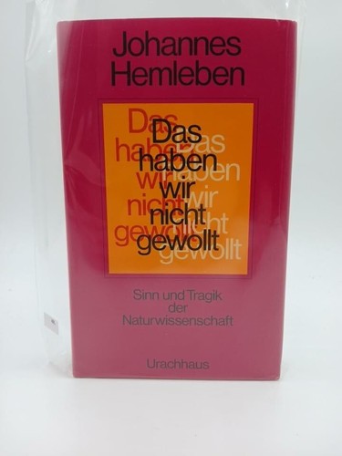 Das haben wir nicht - , gewollt
