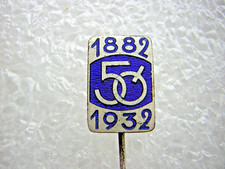 alte Anstecknadel - 50 Jahre 1882-1932 - Nadel unbekannt - Vorkrieg - ca. 1,6 cm
