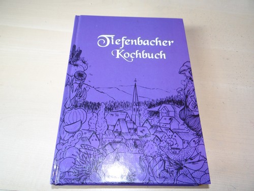 Tiefenbacher kochbuch - tiefenbacher,