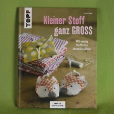 TOPP - Kleiner Stoff ganz Gross - Karin Roser
