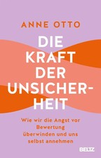 Die Kraft der Unsicherheit | Anne Otto | Taschenbuch | 240 S. | Deutsch | 2024