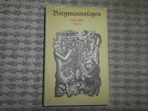 Bergmannssagen aus dem - , harz