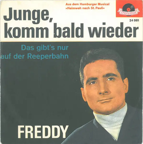 Freddy quinn junge komm bald - freddy,