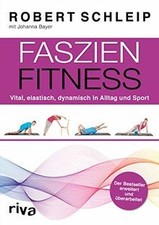 Faszien-Fitness – erweiterte und überarbeitete Ausg... | Buch | Zustand sehr gut