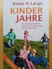 Kinderjahre - Remo H. Largo - gebunden, PIPER, neuwertig