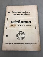 Aufreißhammer Irmer & Elze SH 14 Betriebsanleitung + Ersatzteile Liste