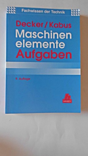 Maschinenelemente aufgaben - maschinenelemente,