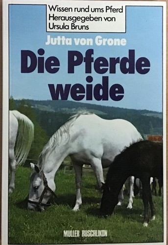 Die pferdeweide hege und - die,