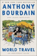 Anthony bourdain world travel - anthony,