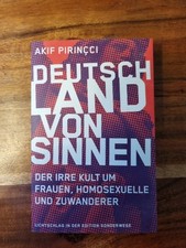 Akif Pirincci Deutschland von Sinnen - Der irre Kult um Frauen... Buch Politik