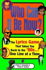 Who Can It Be Now?: The Lyrics Game..., Scatoni, Frank 