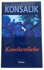 Kosakenliebe Heinz G. Konsalik