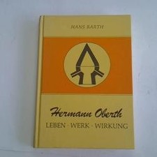 Hermann Oberth. Leben, Werk