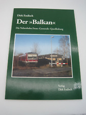 DER BALKAN - DIE NEBENBAHN FROSE-GERNRODE-QUEDLINBURG - Dirk Endisch