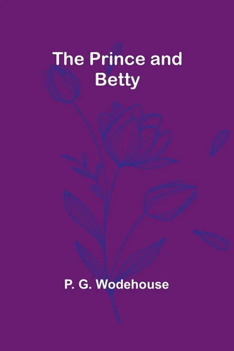 The prince and betty - prince, g