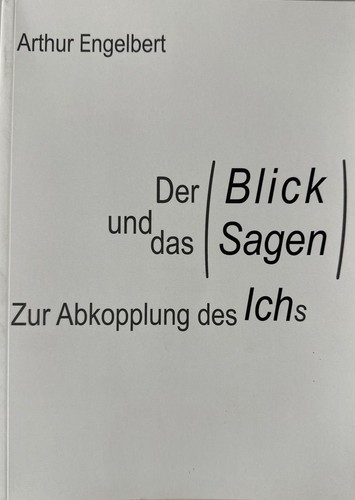 Der blick und das - und, sagen