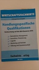 Wirtschaftsfachwirte _ Handlungsspezifische Qualifikationen  IHK Klausuren 2015