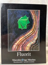 Mineralientage München : Messethemenheft 95. Fluorit. Mineralientage München, (H