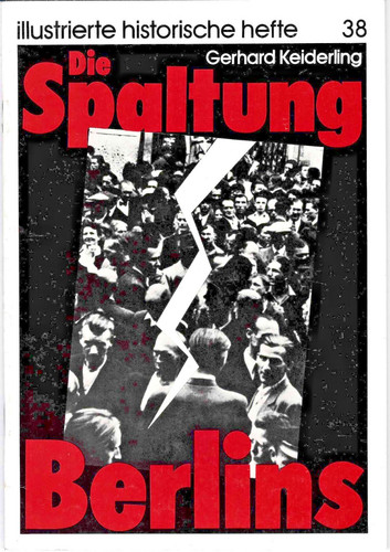 Die spaltung berlins - die,