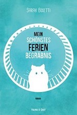 Mein schönstes Ferienbegräbnis von Bosetti, Sarah | Buch | Zustand gut