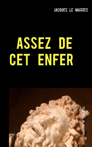 Assez cet enfer - assez,