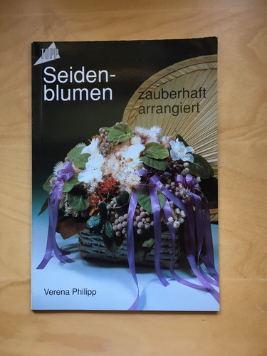 Bastelbuch seidenblumen - bastelbuch,