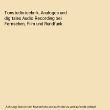 Tonstudiotechnik. Analoges und