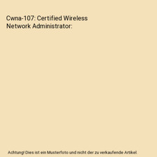 Cwna-107: Certified Wireless