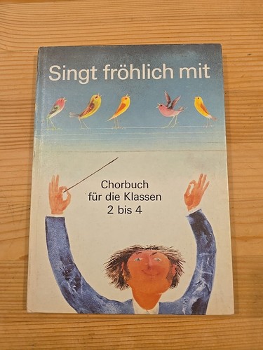 Singt fröhlich mit - ,, chorbuch