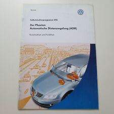 VW SSP Nr. 276 Der Phaeton Automatische Distanzregelung ADR Selbststudienprogr.