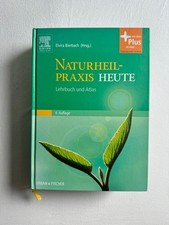Naturheilpraxis heute - Lehrbuch und Atlas, 4. Auflage, für Heilpraktiker