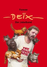 Forever Deix - der Jubelband |