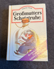 Großmutters Schatztruhe - Simone Stein - bewährte Rezepte für Gesundheit etc
