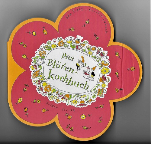 Das blüten kochbuch oda - blüten-kochbuch,