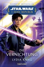 Star Wars™ Die Hohe Republik - Die Vernichtung: Deutsche... | Buch | Zustand gut