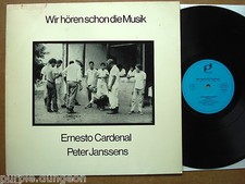 Ernesto Cardenal & Peter Janssens - Wir hören schon die Musik  LP