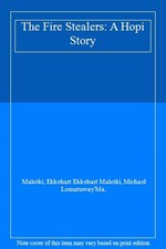 The Fire Stealers: A Hopi