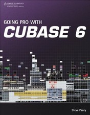 Going Pro with Cubase 6,Steve