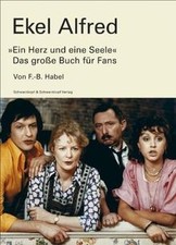 Ekel Alfred: »Ein Herz und