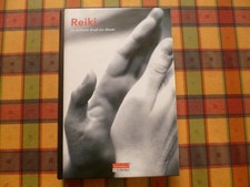Reiki. - Die heilende Kraft