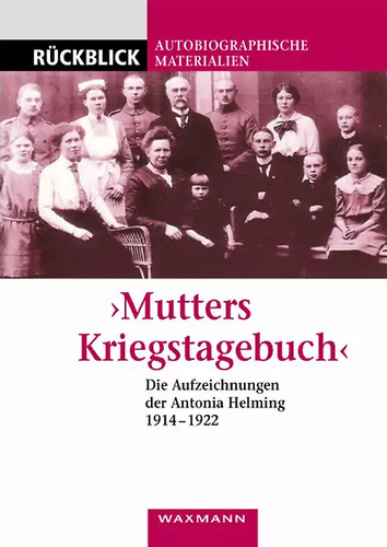Mutters kriegstagebuch - „mutters, kriegstagebuch“
