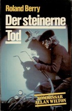 Kommissar Allan Wilton : Roland Berry : Der steinerne Tod